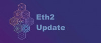 Eth2最新更新进展一览