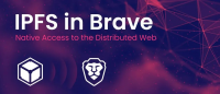 重要更新| 隐私浏览器 Brave 集成 IPFS